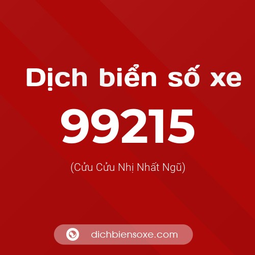 Ý nghĩa biển số xe 99215 là gì?