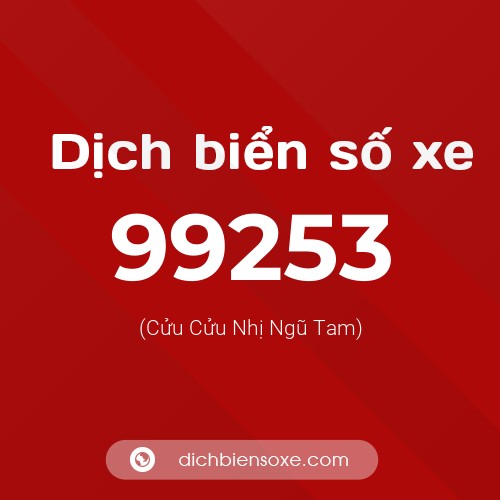 Ý nghĩa biển số xe 99253 là gì?