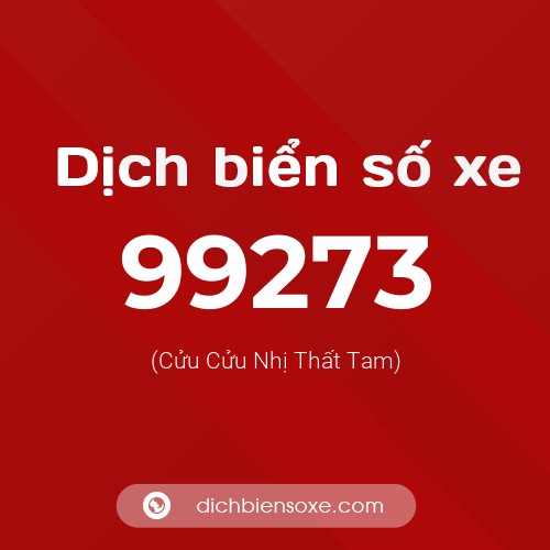 Ý nghĩa biển số xe 99273 là gì?