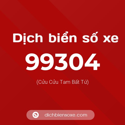 Ý nghĩa biển số xe 99304 là gì?