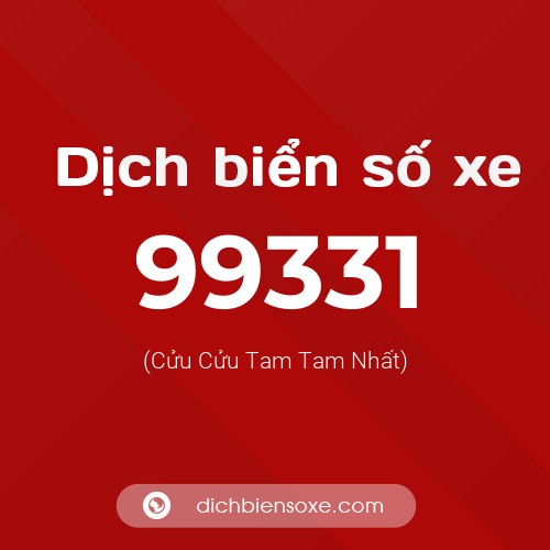 Ý nghĩa biển số xe 99331 là gì?