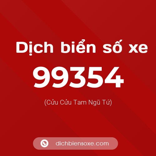 Ý nghĩa biển số xe 99354 là gì?