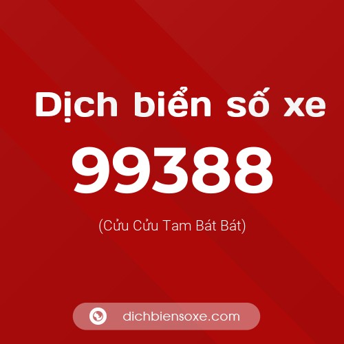 Ý nghĩa biển số xe 99388 là gì?