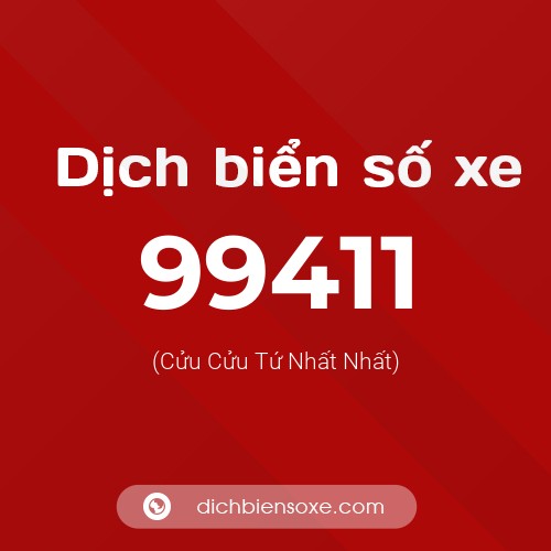 Ý nghĩa biển số xe 99411 là gì?