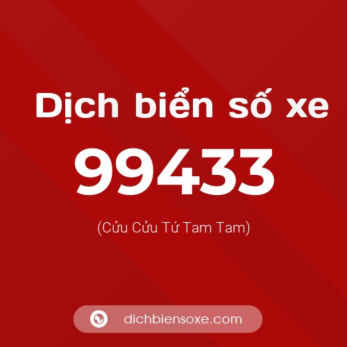 Ý nghĩa biển số xe 99433 là gì?