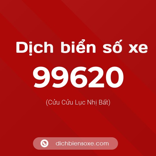 Ý nghĩa biển số xe 99620 là gì?