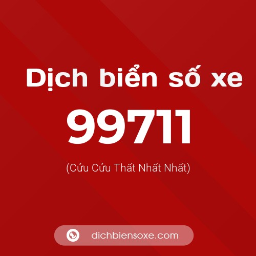 Ý nghĩa biển số xe 99711 là gì?