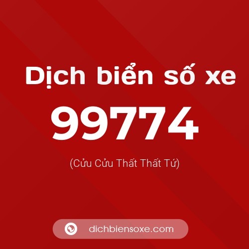 Ý nghĩa biển số xe 99774 là gì?