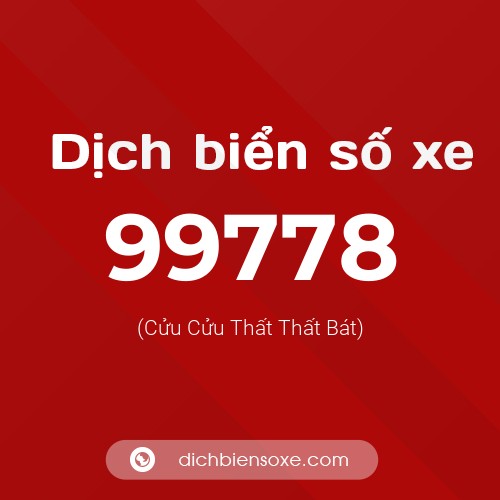 Ý nghĩa biển số xe 99778 là gì?