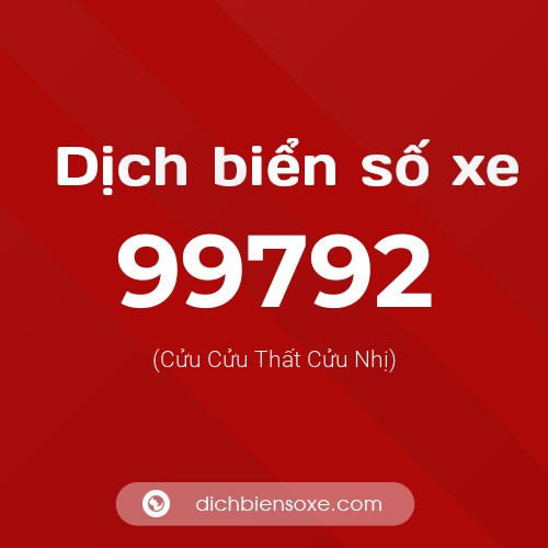 Ý nghĩa biển số xe 99792 là gì?