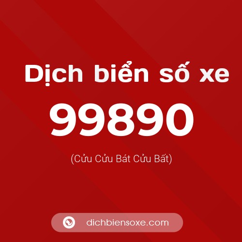 Ý nghĩa biển số xe 99890 là gì?