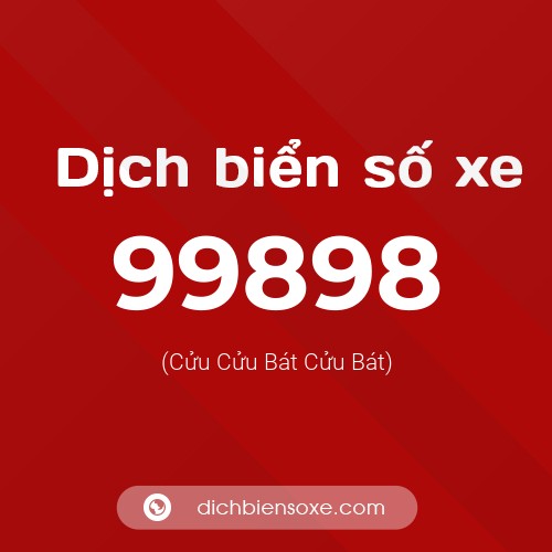 Ý nghĩa biển số xe 99898 là gì?