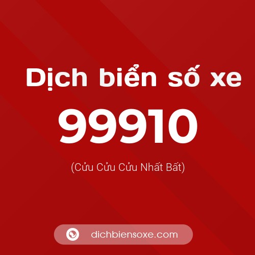 Ý nghĩa biển số xe 99910 là gì?