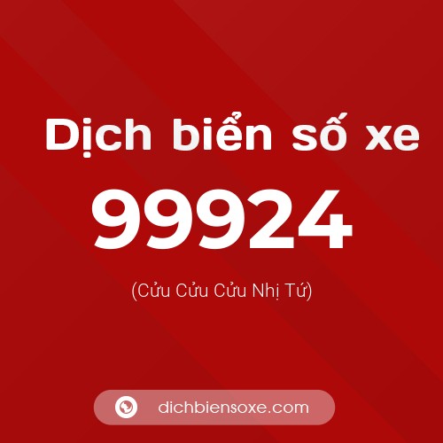 Ý nghĩa biển số xe 99924 là gì?