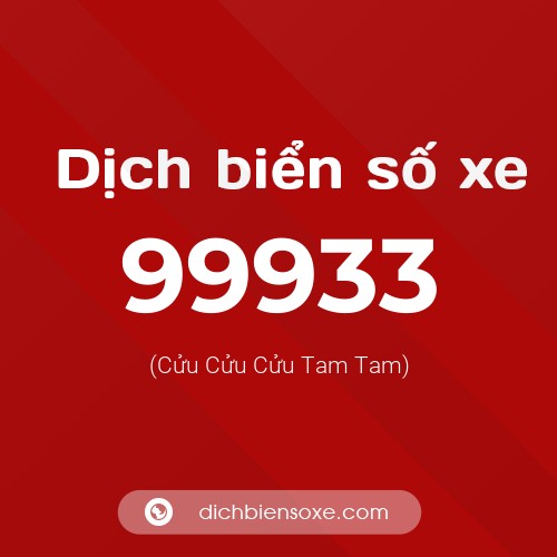 Ý nghĩa biển số xe 99933 là gì?