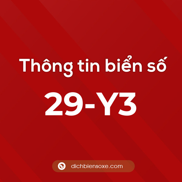 Biển số 29-Y3 ở đâu? Chi tiết về biển số 29 Y3